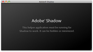 Adobe Shadow 立ち上げ画面